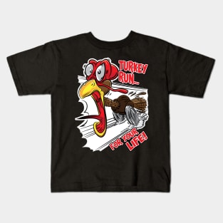 Turkey Run... For Your Life Kids T-Shirt